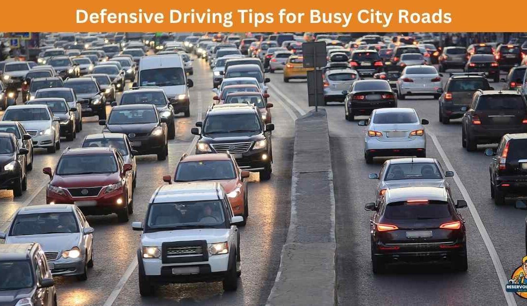 Defensive Driving Tips for Busy City Roads